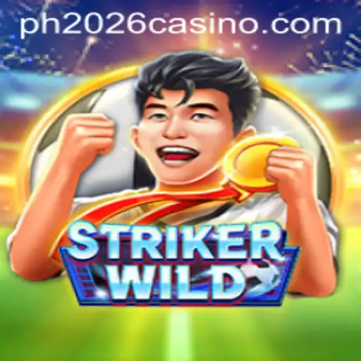 StrikerWILD: Unleash the Excitement of PH 2026 PH